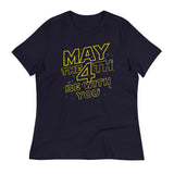 May The 4th Be With You Women's Signature Tee