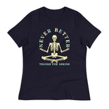 Never Better Thanks For Asking Women's Signature Tee