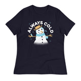 Always Cold Women's Signature Tee