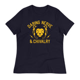 Daring, Nerve, And Chivalry Women's Signature Tee