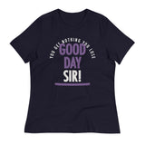 Good Day Sir! Women's Signature Tee