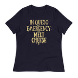 In Queso Emergency: Melt Cheese Women's Signature Tee