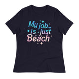 My Job Is Just Beach Women's Signature Tee