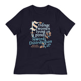 Strange Women Lying In Ponds Sword Distribution Co Women's Signature Tee