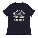 What A Year This Week Has Been Women's Signature Tee