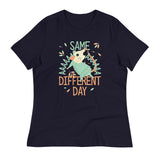 Same Aaaa Different Day Women's Signature Tee
