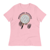 Presume Nothing Women's Signature Tee