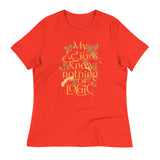 My Actions Know Nothing Of Logic Women's Signature Tee