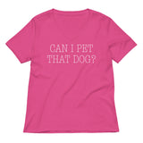 Can I Pet That Dog? Women's V-Neck Tee
