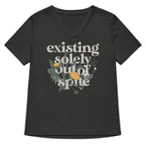 Existing Solely Out Of Spite Women's V-Neck Tee
