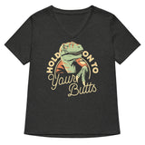 Hold On To Your Butts Women's V-Neck Tee