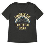 Embrace The Existential Dread Women's V-Neck Tee