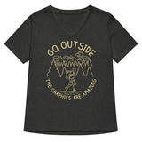 Go Outside The Graphics Are Amazing Women's V-Neck Tee