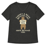 There's A Bear Behind You, 100% Behind You Women's V-Neck Tee