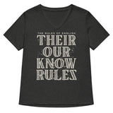 Their Our Know Rules Women's V-Neck Tee