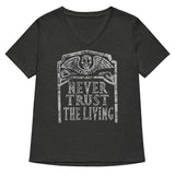 Never Trust The Living Women's V-Neck Tee