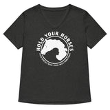 Hold Your Horses Women's V-Neck Tee