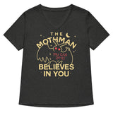 The Mothman Believes In You Women's V-Neck Tee