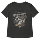Wednesday's Child Is Full Of Woe Women's V-Neck Tee