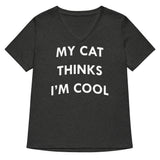 My Cat Thinks I'm Cool Women's V-Neck Tee