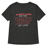 Always Look On The Dark Side Of Life Women's V-Neck Tee