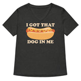 I Got That Dog In Me Women's V-Neck Tee