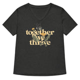 Together We Thrive Women's V-Neck Tee
