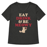 Eat Drink & Be Meowy Women's V-Neck Tee