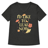 I'd Like To Leaf Now Women's V-Neck Tee