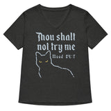 Thou Shalt Not Try Me Women's V-Neck Tee
