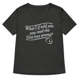 What I If Told You Women's V-Neck Tee