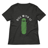 Dill With It Women's V-Neck Tee