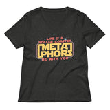 Meta Phors Be With You Women's V-Neck Tee