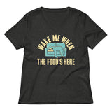 Wake Me When The Food's Here Women's V-Neck Tee