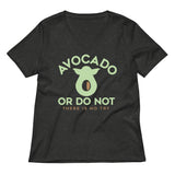 Avocado Or Do Not Women's V-Neck Tee