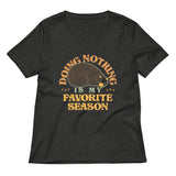 Doing Nothing Is My Favorite Season Women's V-Neck Tee