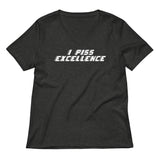 I Piss Excellence Women's V-Neck Tee