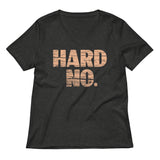 Hard No Women's V-Neck Tee