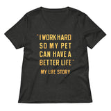 I Work Hard So My Pet Women's V-Neck Tee
