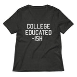 College Educated-ish Women's V-Neck Tee