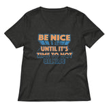 Be Nice Women's V-Neck Tee