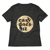 Easy Does It Women's V-Neck Tee