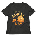 Have A Swell Day Women's V-Neck Tee