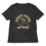 Nobody Knows Anything Women's V-Neck Tee