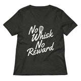 No Whisk No Reward Women's V-Neck Tee