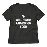Will Grade Papers For Food Women's V-Neck Tee