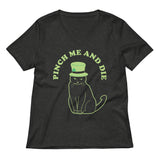Pinch Me And Die Women's V-Neck Tee