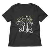 Barely Tolerable Women's V-Neck Tee