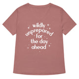 Wildly Unprepared For The Day Ahead Women's V-Neck Tee