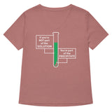 If You're Not Part Of The Solution Women's V-Neck Tee